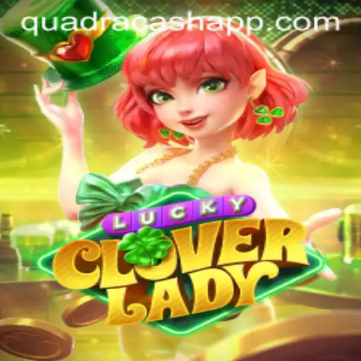 LuckyCloverLady: Unveiling the Secrets of QUADRACASH