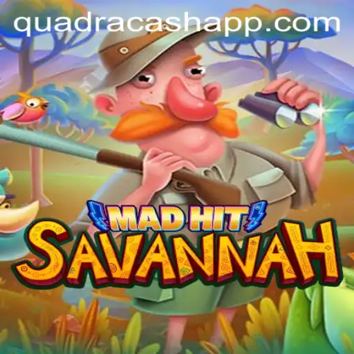 Exploring MadHitSavannah: The QUADRACASH Adventure