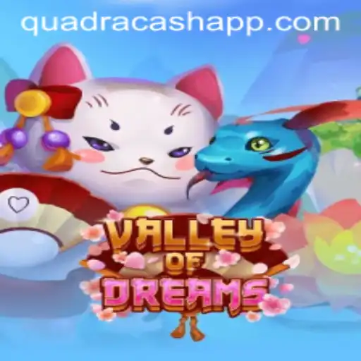 Discovering the Adventure of 'ValleyofDreams': Unleashing QUADRACASH